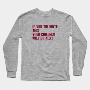 If You Tolerate This, stencil, burgundy Long Sleeve T-Shirt